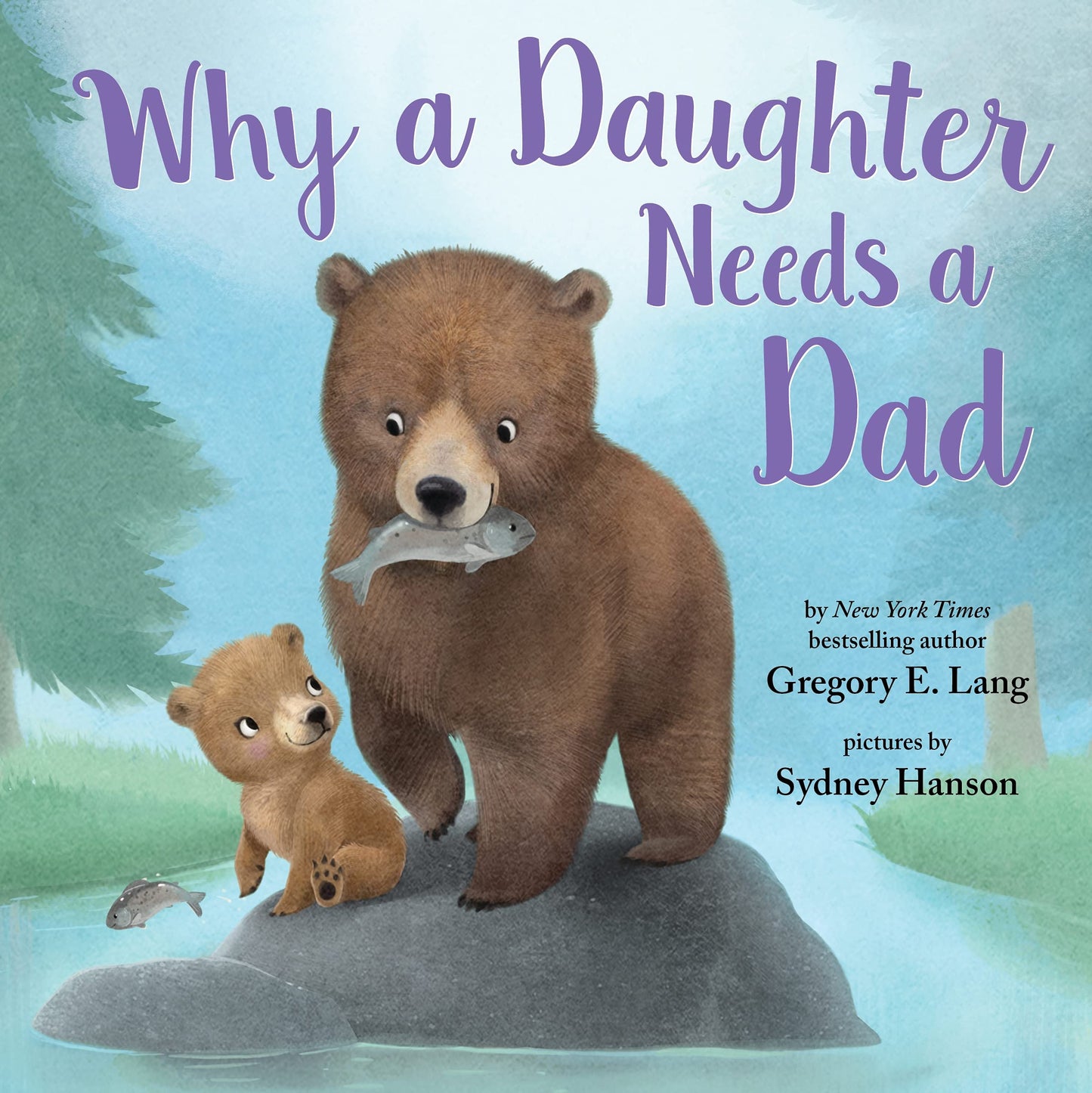 Why a Daughter Needs a Dad: Celebrate Your Father Daughter Bond this Christmas with this Special Picture Book! (Always in My Heart) - 2879