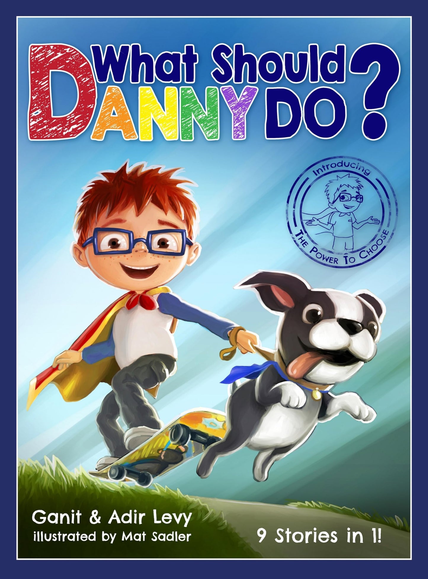 What Should Danny Do? (The Power to Choose Series) - 3850