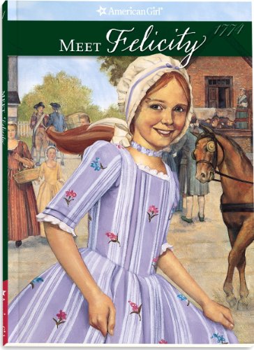 Meet Felicity (The American Girls Collection, Book 1) - 486