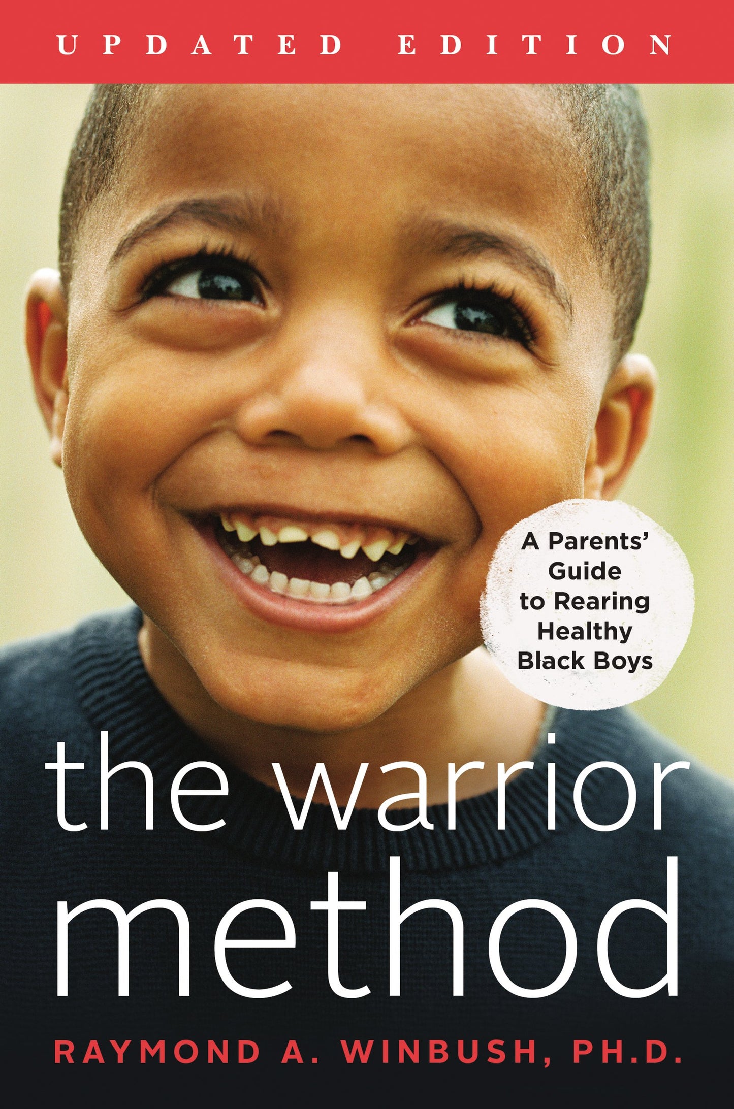 The Warrior Method, Updated Edition: A Parents' Guide to Rearing Healthy Black Boys - 557