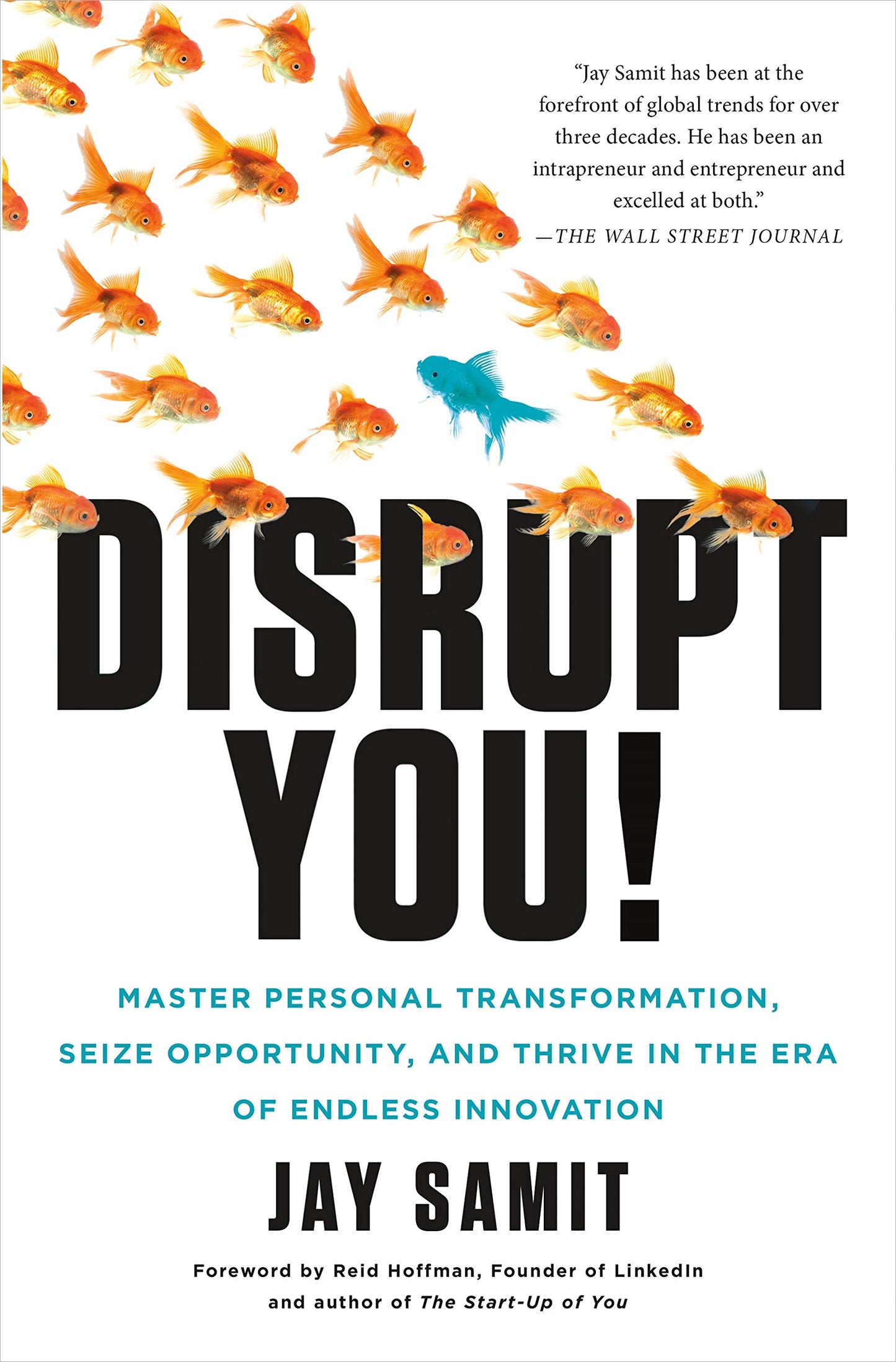 Disrupt You!: Master Personal Transformation, Seize Opportunity, and Thrive in the Era of Endless Innovation - 6100