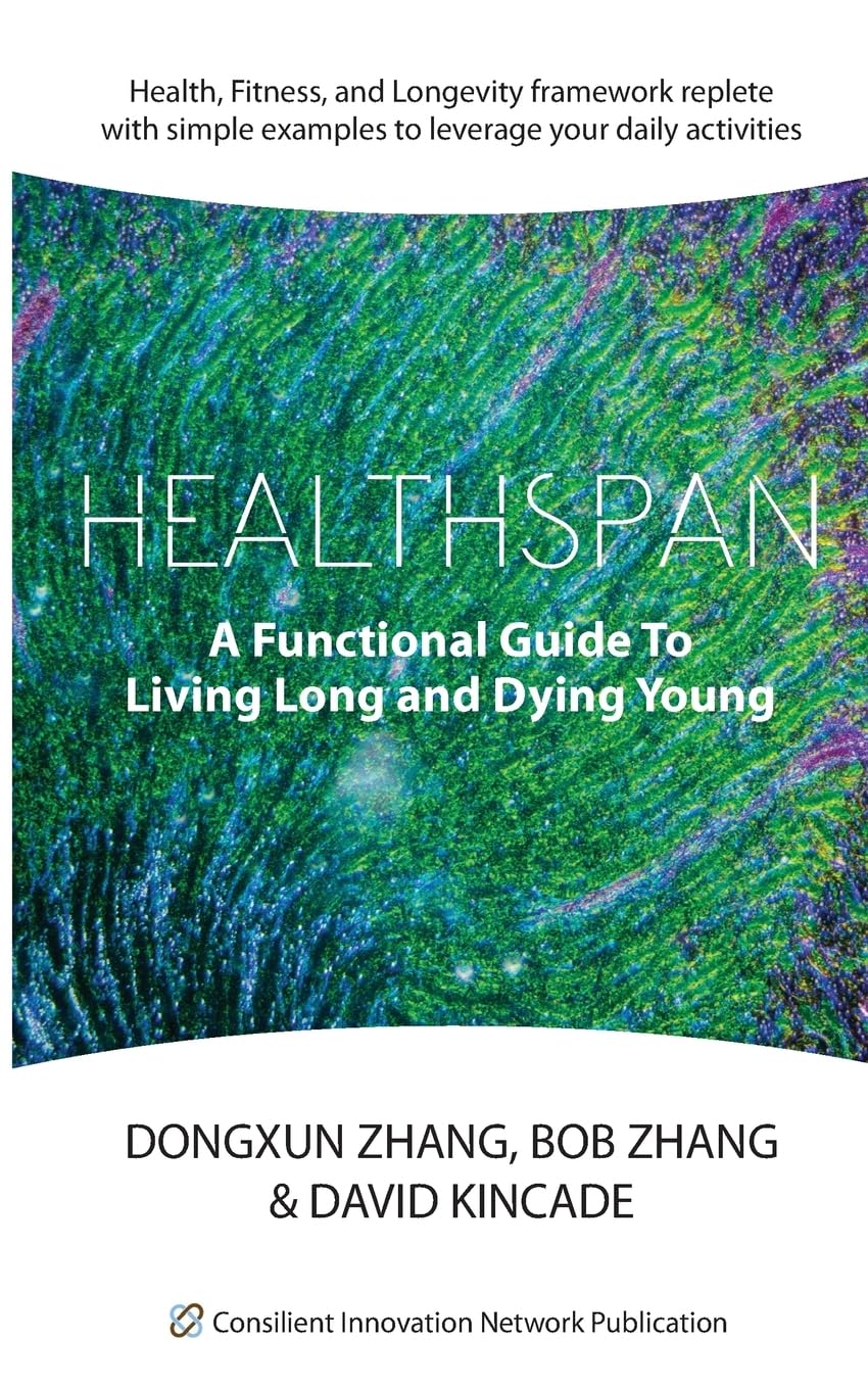 Healthspan: A Functional Guide to Living Long and Dying Young - 1511