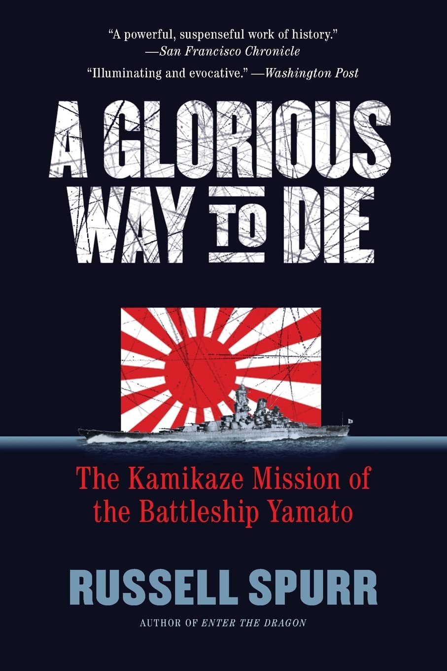 A Glorious Way to Die: The Kamikaze Mission of the Battleship Yamato - 1070