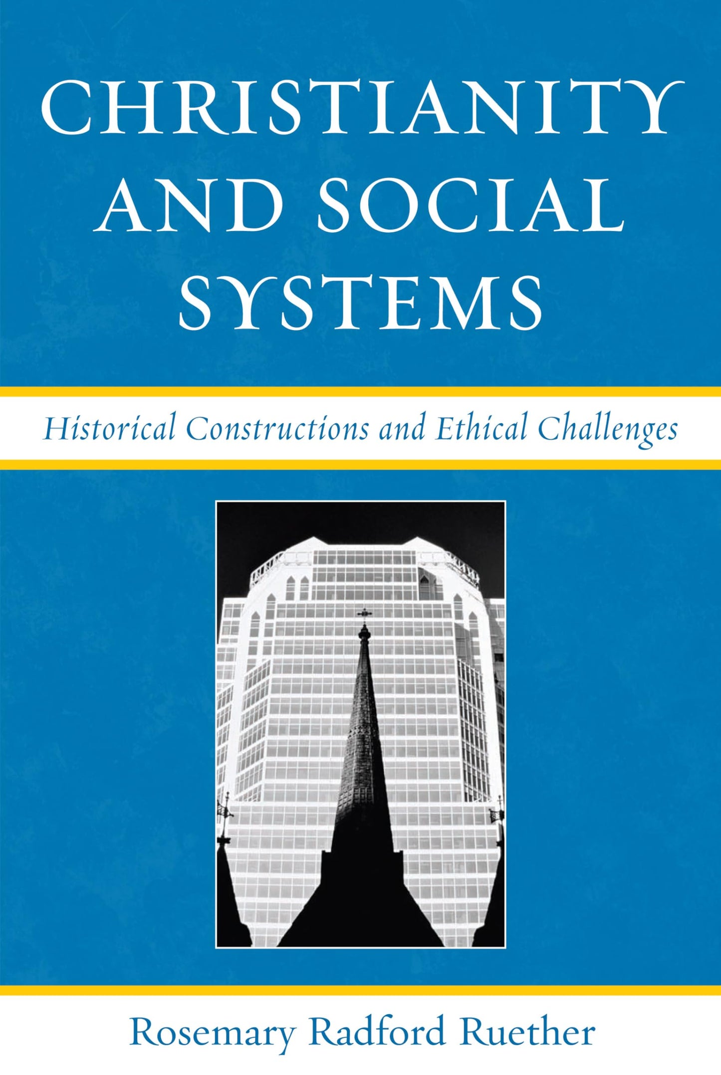 Christianity and Social Systems: Historical Constructions and Ethical Challenges - 6587