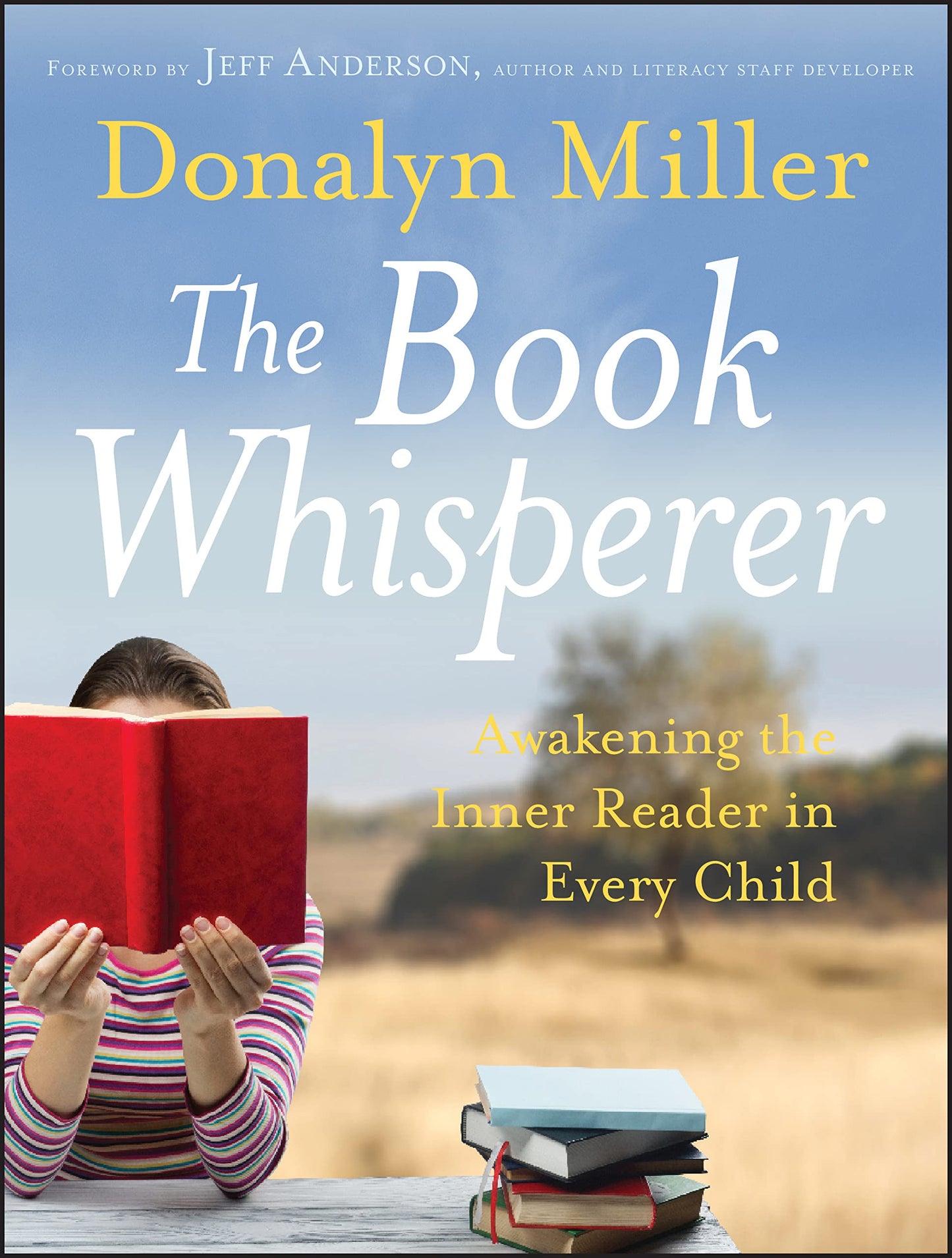 The Book Whisperer: Awakening the Inner Reader in Every Child - 751