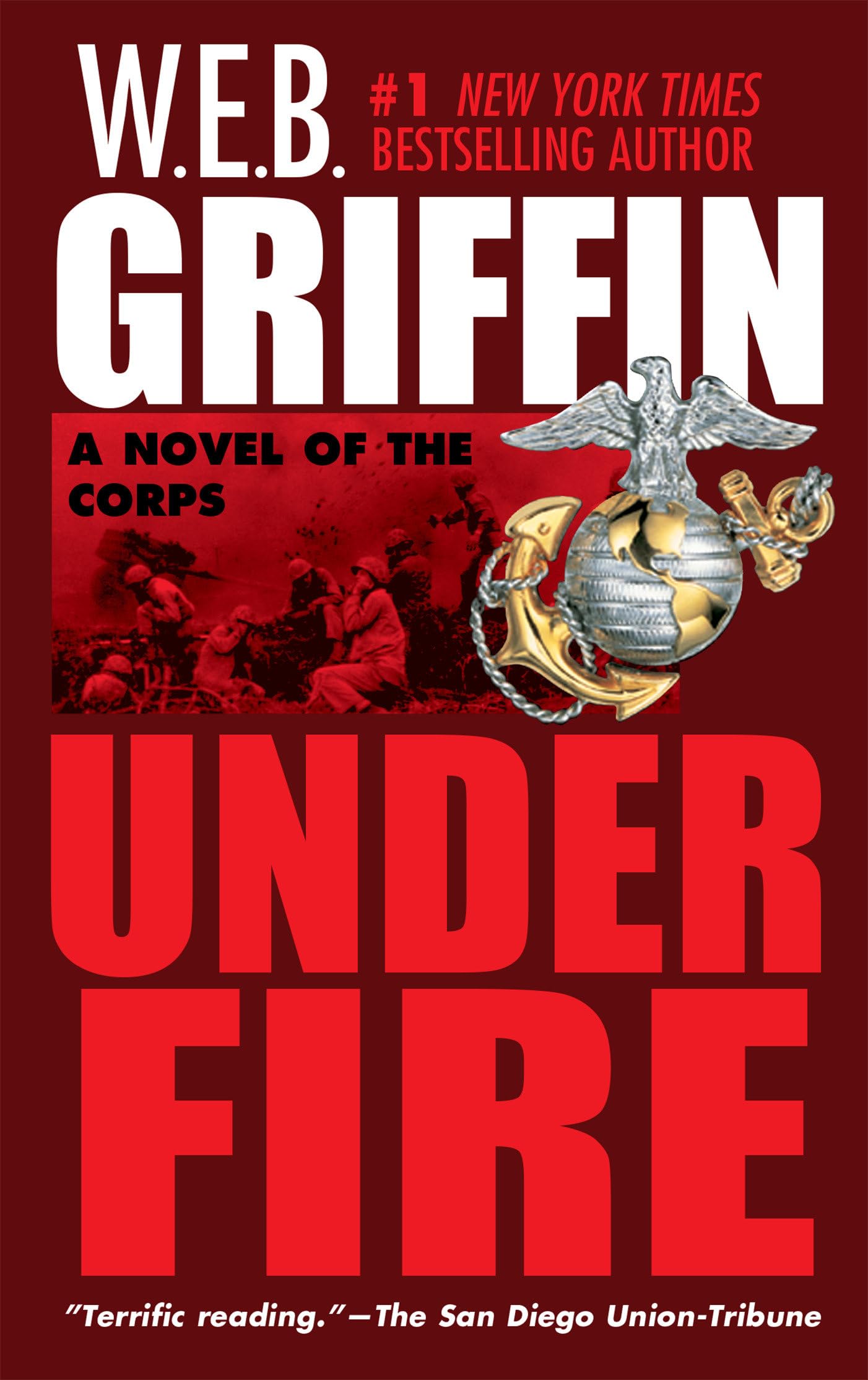 Under Fire: A Novel of the Corps - 9382