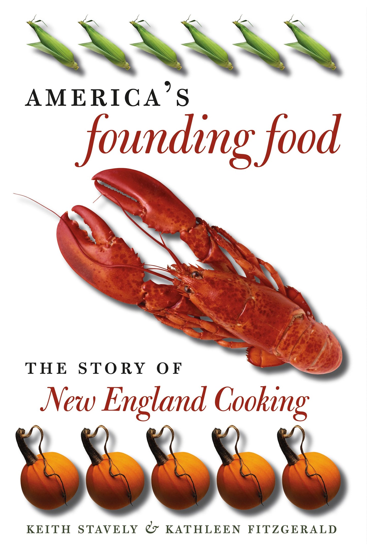 America's Founding Food: The Story of New England Cooking - 7857