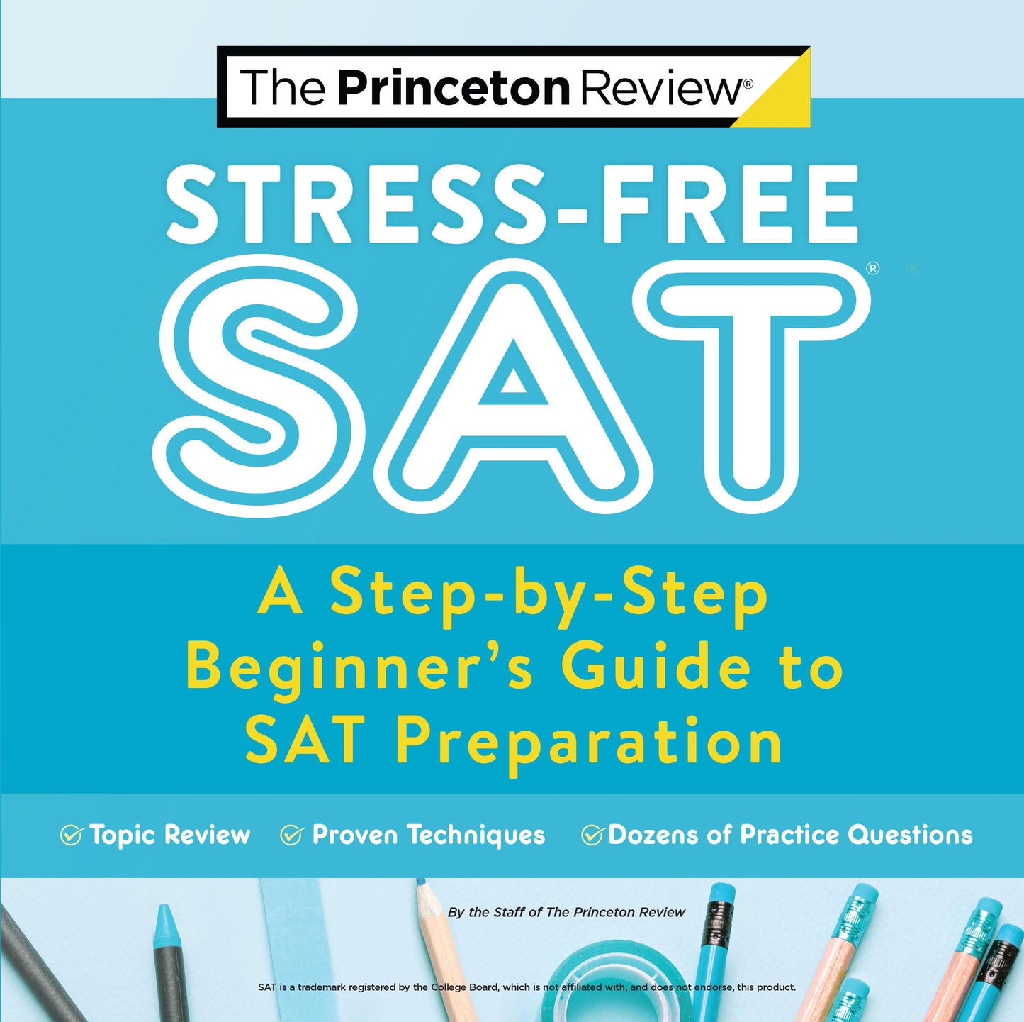 Stress-Free SAT: A Step-by-Step Beginner's Guide to SAT Preparation (2021) (College Test Preparation) - 8187