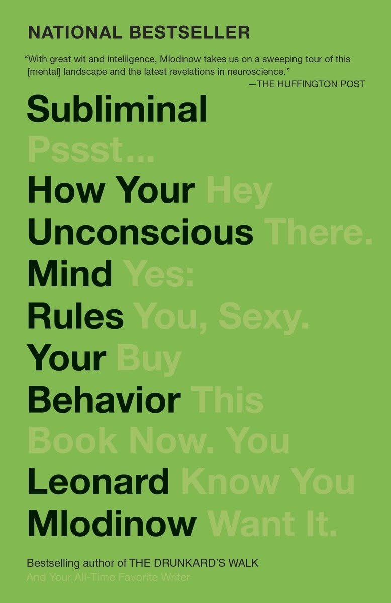 Subliminal: How Your Unconscious Mind Rules Your Behavior (PEN Literary Award Winner) - 7604