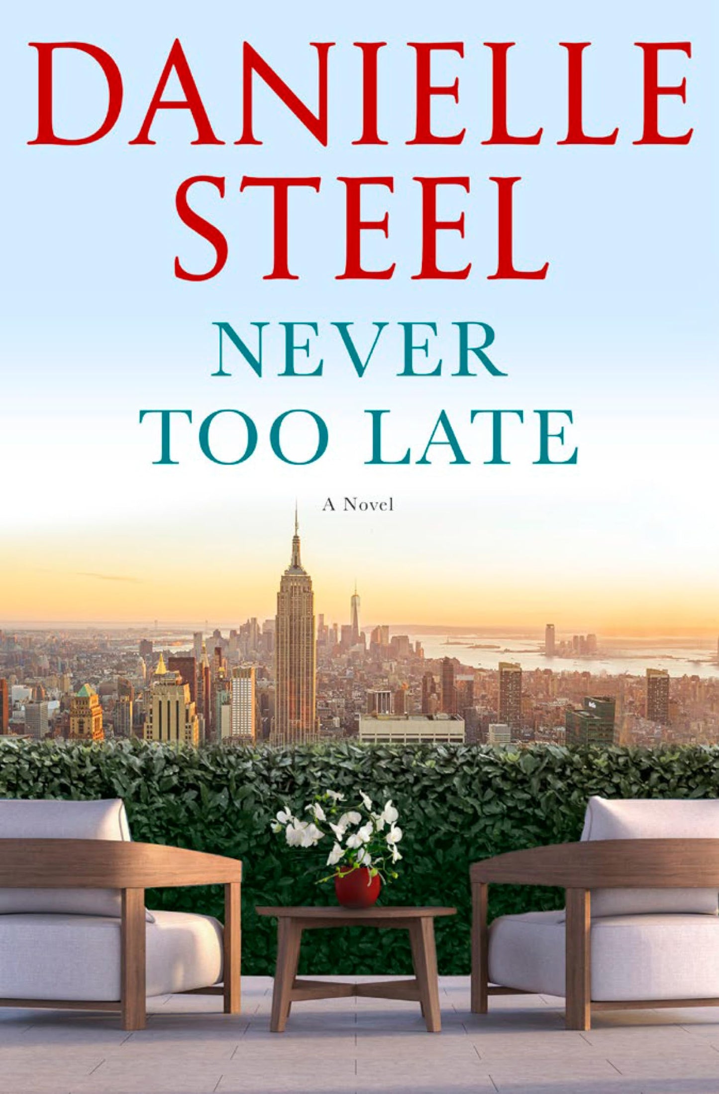 Never Too Late: A Novel - 6594