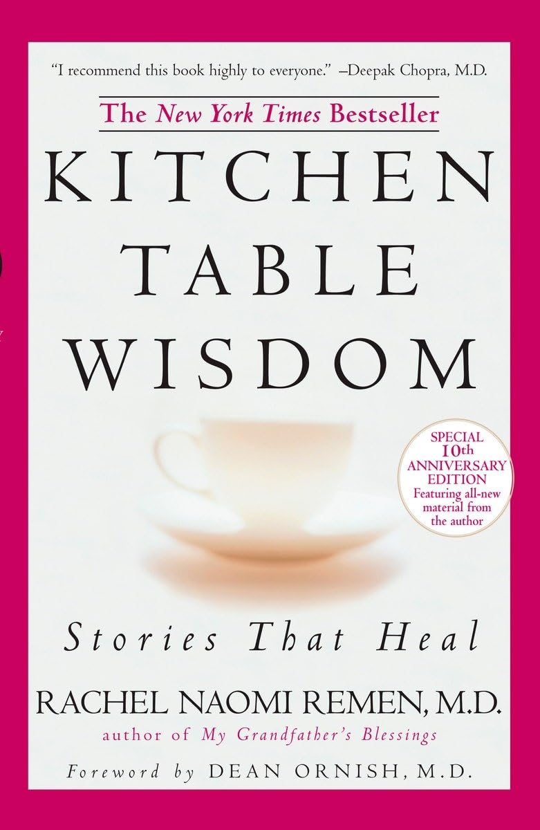 Kitchen Table Wisdom: Stories that Heal, 10th Anniversary Edition - 1417