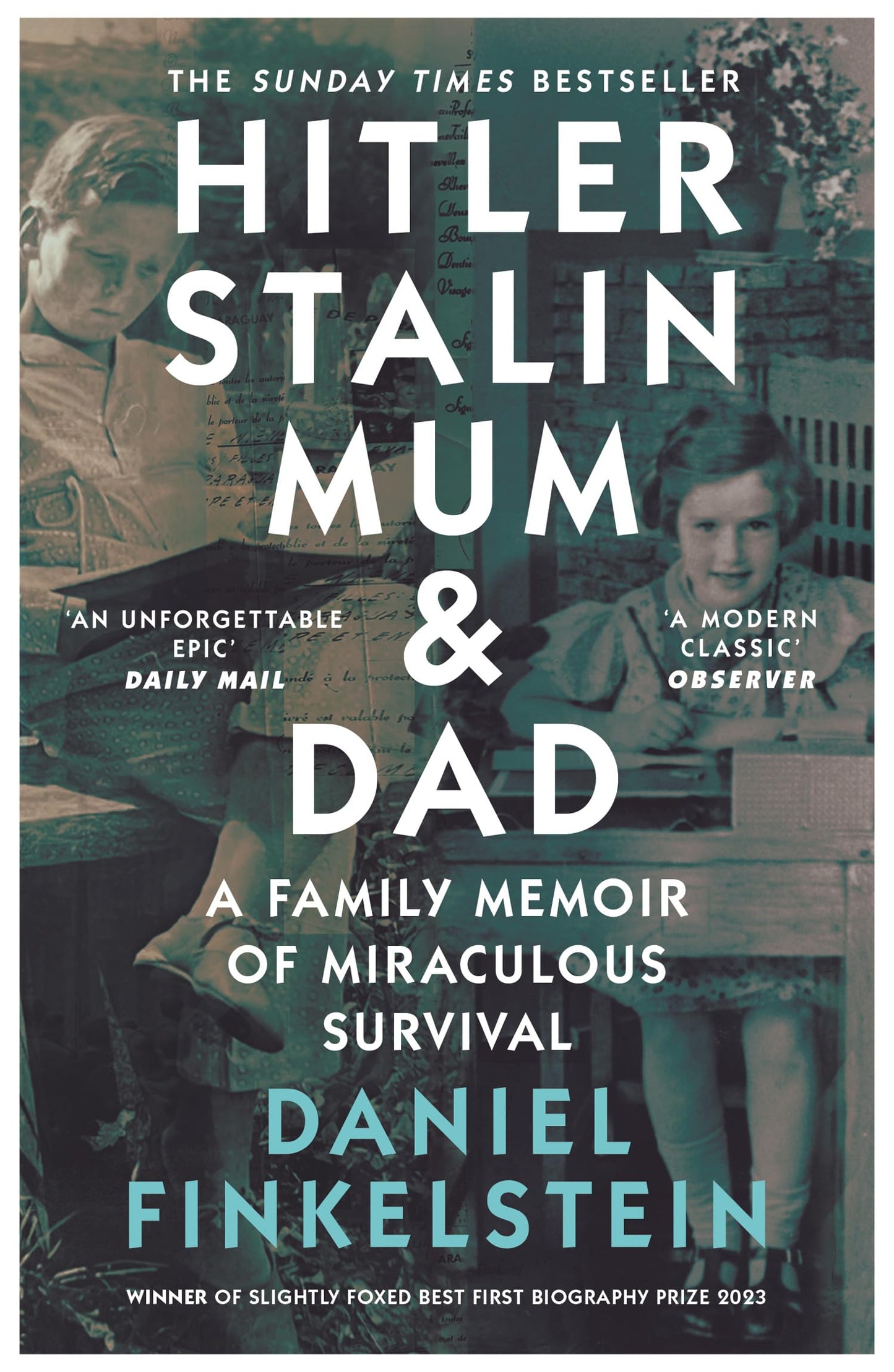 William Collins Hitler, Stalin, Mum and Dad A Family Memoir of Miraculous Survival.