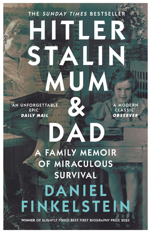 William Collins Hitler, Stalin, Mum and Dad A Family Memoir of Miraculous Survival.