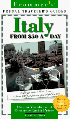 Frommer's Italy from $50 a Day, 1st Ed.