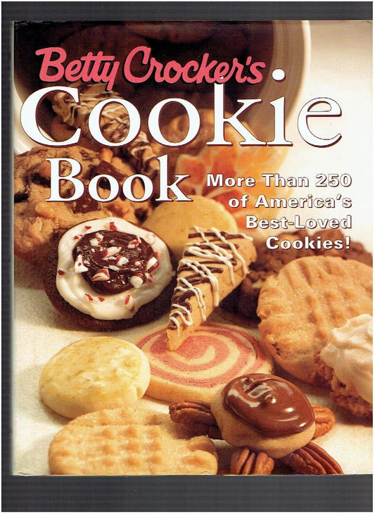 Betty Crocker's Cookie Book: More Than 250 of America's Best-Loved Cookies - 708