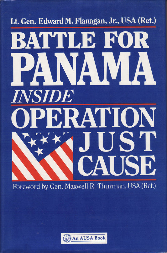 Battle for Panama: Inside Operation Just Cause (An Ausa Book)