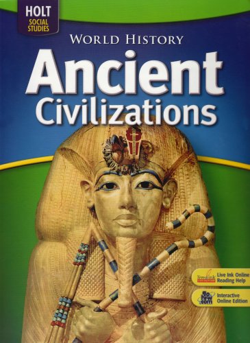 World History: Ancient Civilizations: Student Edition 2008