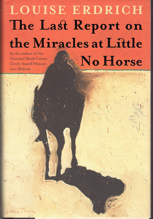 The Last Report on the Miracles at Little No Horse: A Novel - 5136