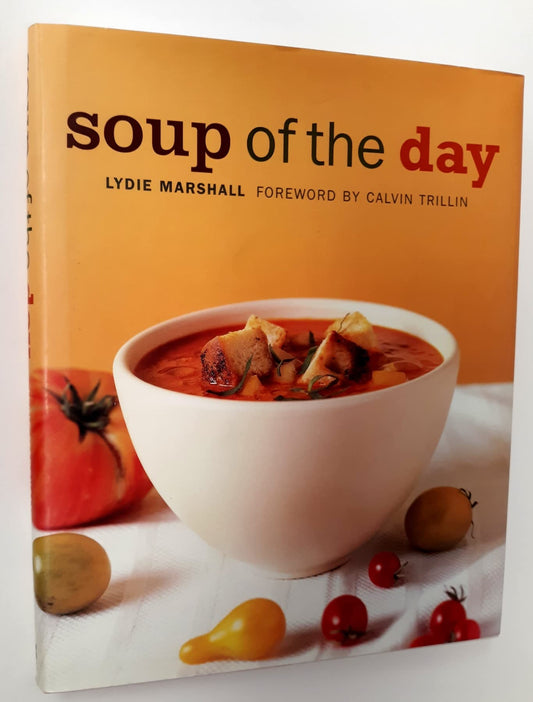 Soup of the Day: 150 Sustaining Recipes for Soup and Accompaniments to Make a Meal - 244