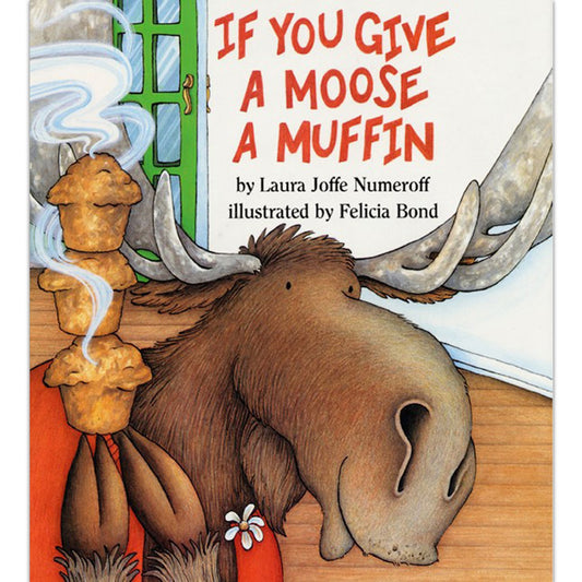 If You Give a Moose a Muffin - 1783