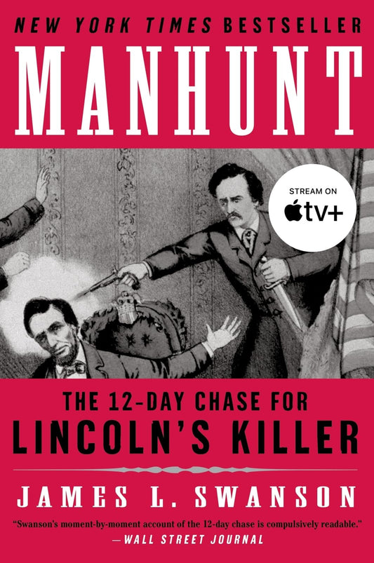 Manhunt: The 12-Day Chase for Lincoln's Killer (P.S.) - 9951