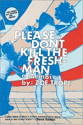 Please Don't Kill the Freshman: A Memoir - 3053