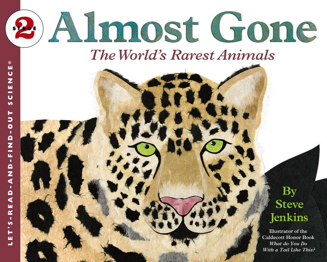 Almost Gone: The World's Rarest Animals – A Beautifully Illustrated Science Book About Endangered Species for Kids (Ages 4-8) (Let's-Read-and-Find-Out Science 2)
