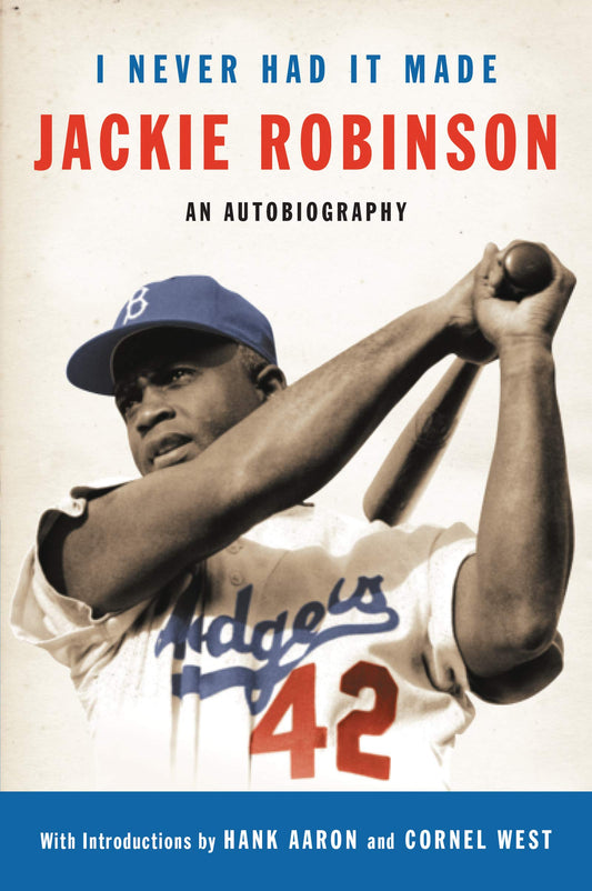 I Never Had It Made: An Autobiography of Jackie Robinson - 864