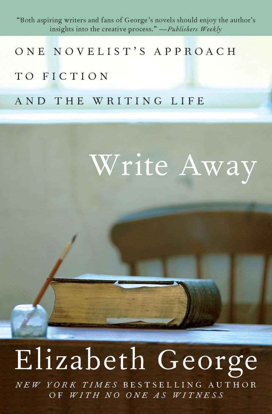 Write Away: One Novelist's Approach to Fiction and the Writing Life - 3868