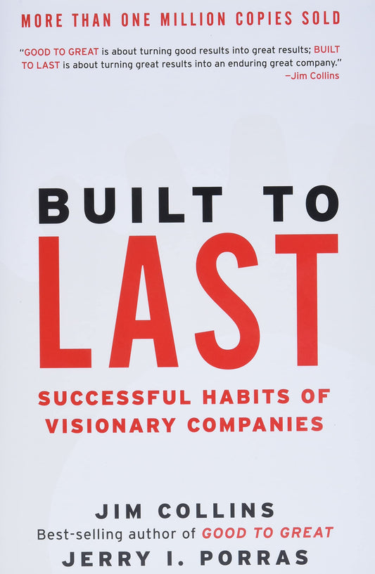 Built to Last: Successful Habits of Visionary Companies (Good to Great, 2) - 5290