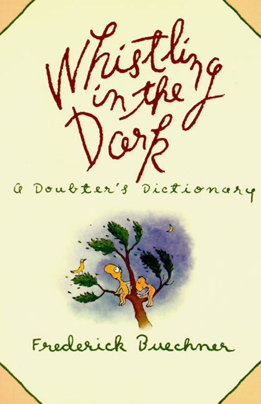 Whistling in the Dark: A Doubter's Dictionary - 6710