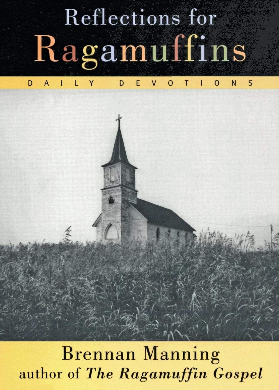 Reflections for Ragamuffins: Daily Devotions from the Writings of Brennan Manning - 739