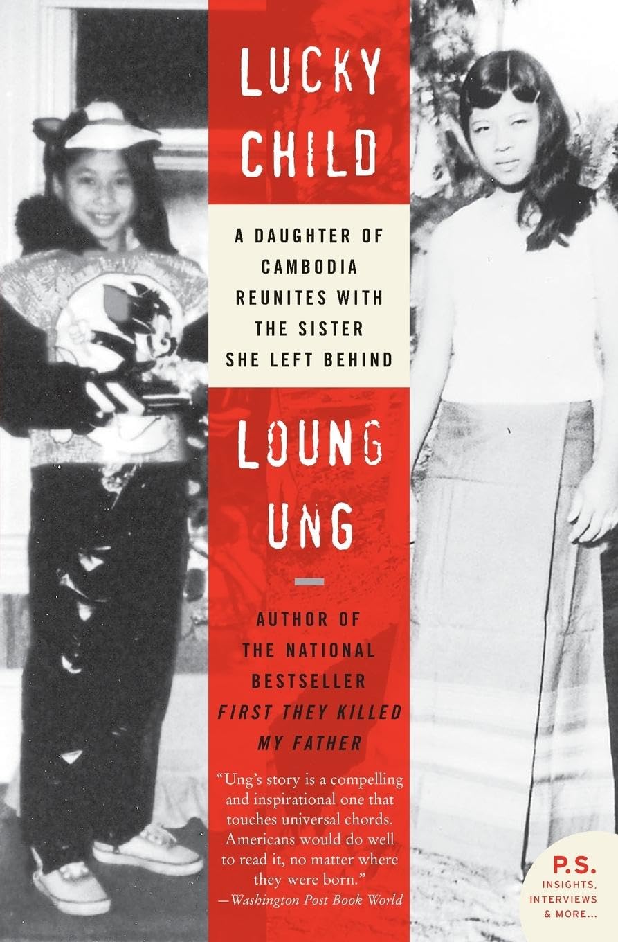 Lucky Child: A Daughter of Cambodia Reunites with the Sister She Left Behind (P.S.)