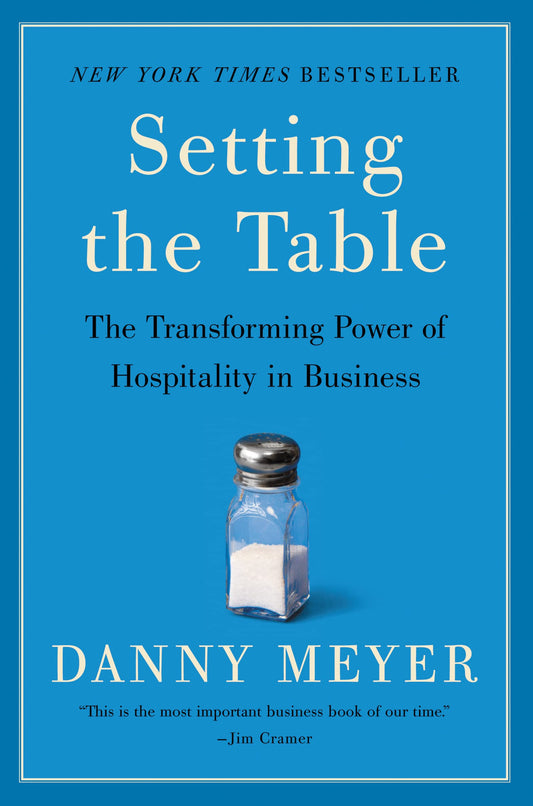 Setting the Table: The Transforming Power of Hospitality in Business - 5432