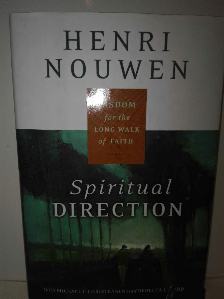 Spiritual Direction: Wisdom for the Long Walk of Faith - 6387