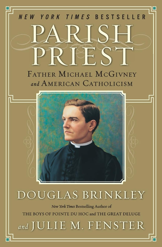 Parish Priest: Father Michael McGivney and American Catholicism - 2753