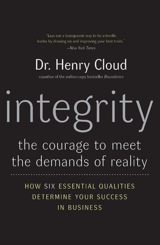 Integrity: The Courage to Meet the Demands of Reality - 9914