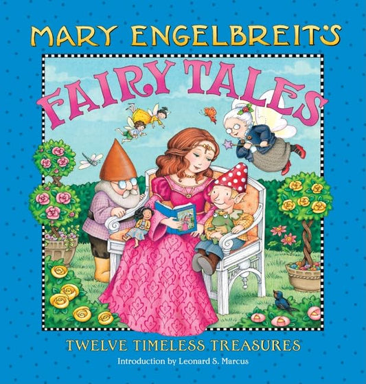 Mary Engelbreit's Fairy Tales: Twelve Timeless Treasures – A Beautifully Illustrated Collection About Beloved Princesses for Kids (Ages 4-8)