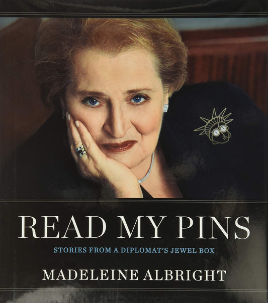 Read My Pins: Stories from a Diplomat's Jewel Box - 9524