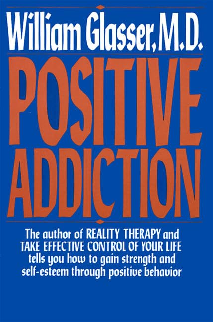 Positive Addiction (Harper Colophon Books) - 7655