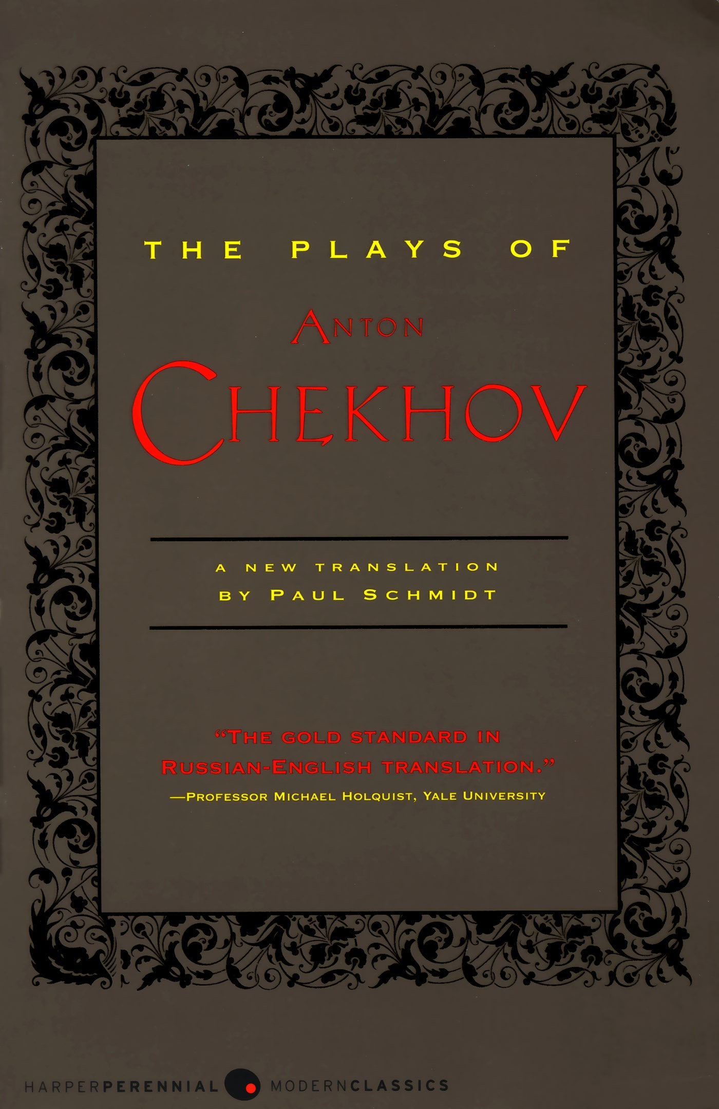 The Plays of Anton Chekhov: Critically Hailed Translations That Rescue the Lost Humor for American Audiences