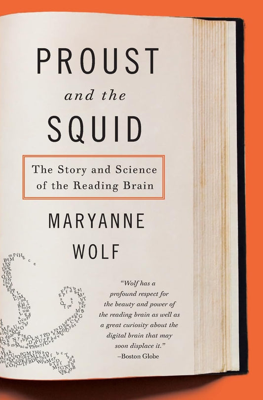 Proust and the Squid: The Story and Science of the Reading Brain - 9090