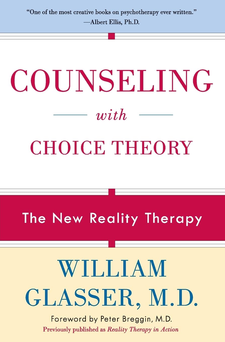 Counseling with Choice Theory - 7478
