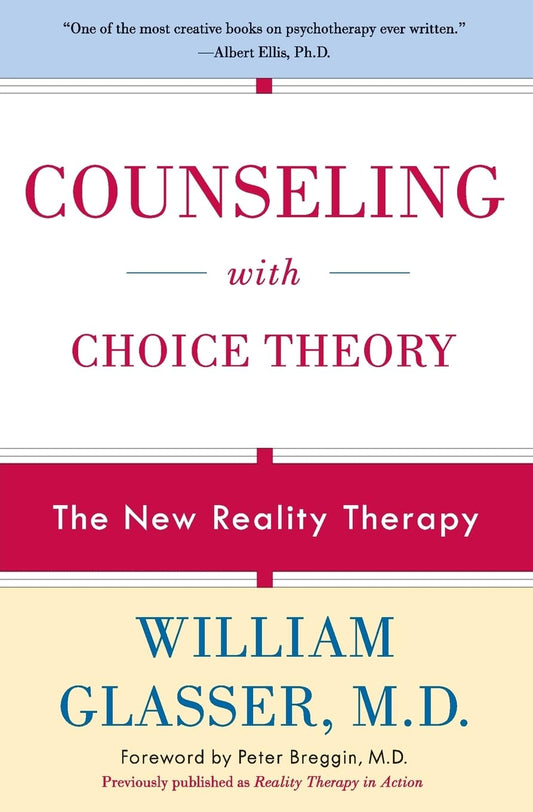 Counseling with Choice Theory - 7478