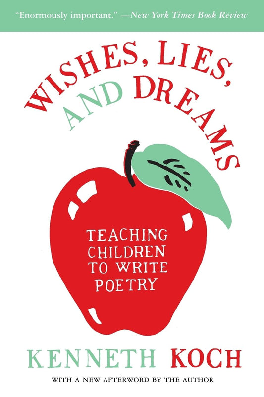 Wishes, Lies, and Dreams: Teaching Children to Write Poetry - 8889