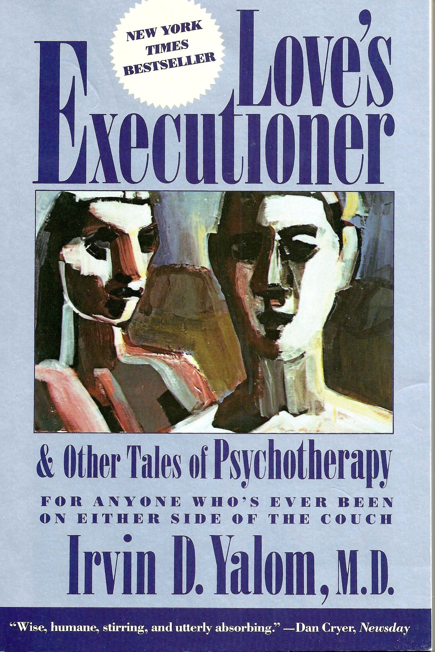 Love's Executioner, and Other Tales of Psychotherapy