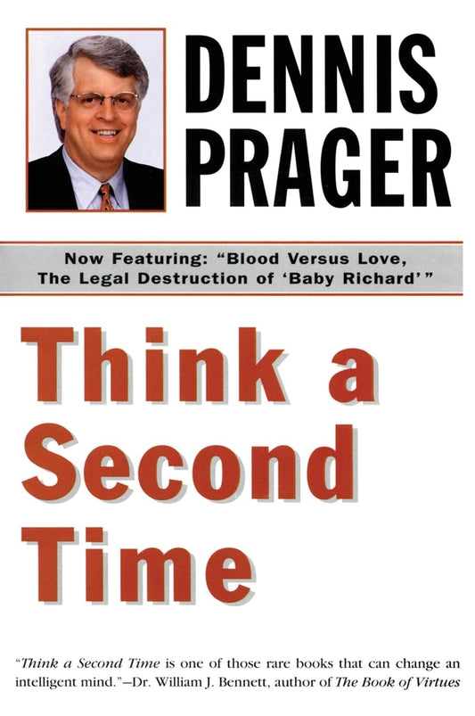 Think a Second Time: A Philosopher's Analysis of Morality, God, Evil, and the Holocaust