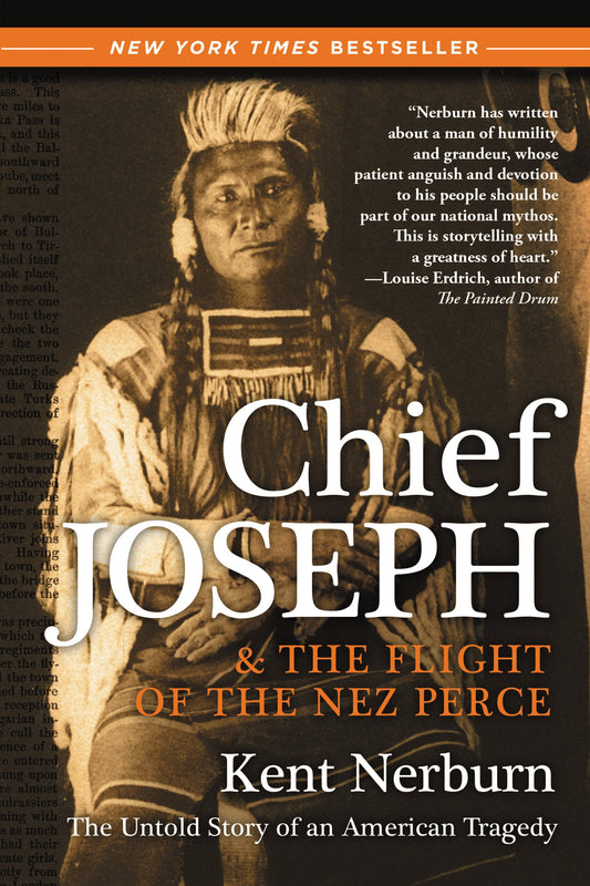 Chief Joseph & the Flight of the Nez Perce: The Untold Story of an American Tragedy - 7705
