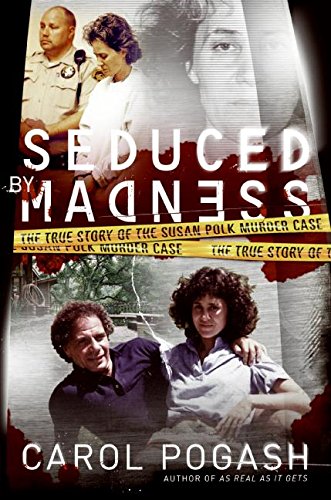 Seduced by Madness: The True Story of the Susan Polk Murder Case - 4997