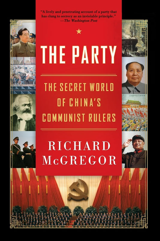 The Party: The Secret World of China's Communist Rulers - 9812